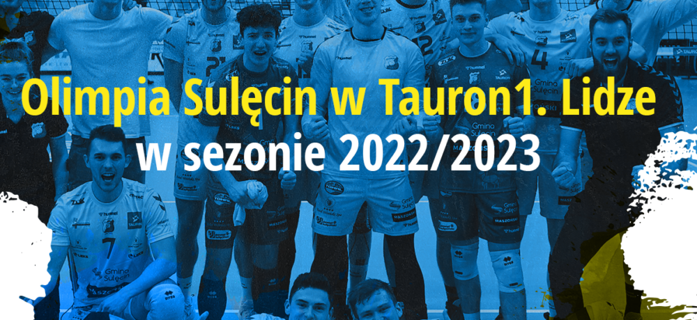 Olimpia Sulęcin w Tauron1. Lidze w sezonie 2022/2023
